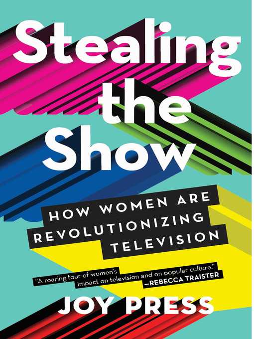 Title details for Stealing the Show by Joy Press - Wait list